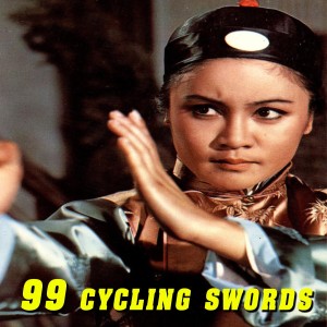 WUXIA WORKSHOP EPISODE 26: 99 CYCLING SWORDS 