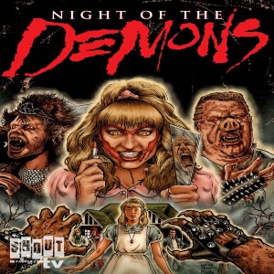 HORROR EXPRESS EPISODE 30: NIGHT OF THE DEMONS