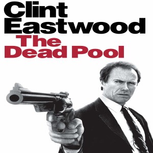 DIRTY HARRY: THE DEAD POOL