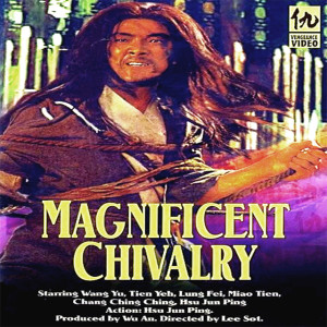 WUXIA WEEKEND: MAGNIFICENT CHIVALRY