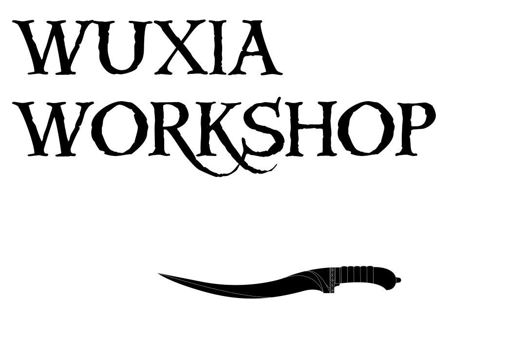 WUXIA WORKSHOP 1