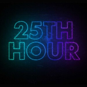 The 25th Hour featuring Gary Kozlowski