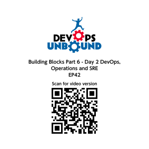 DevOps Building Blocks Part 5: Flow, Bottlenecks and Continous Improvement - DevOps Unbound EP 42