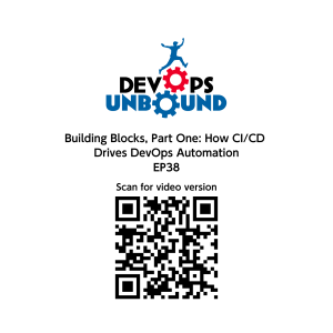 DevOps Building Blocks, Part One: How CI/CD Drives DevOps Automation - DevOps Unbound EP 38