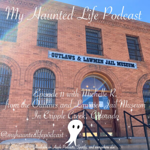 Episode 11: The Outlaws and Lawmen Jail Museum