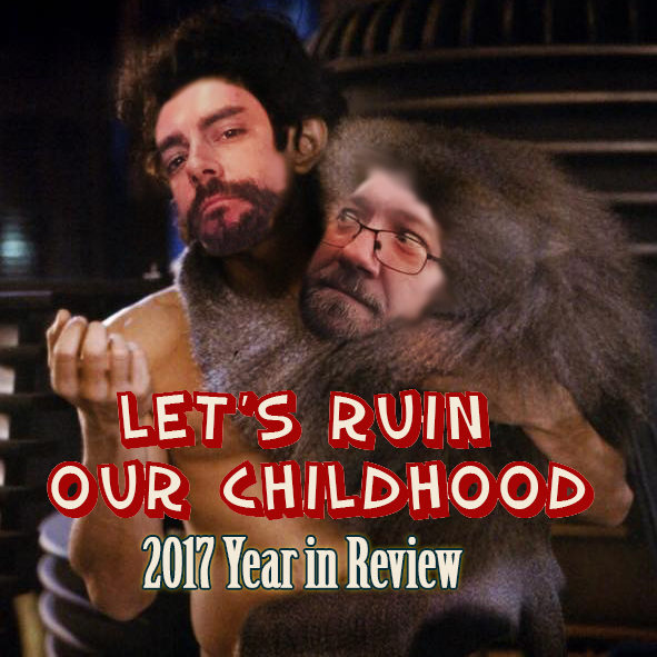 #25 - 2017: The Year In Ruining Review