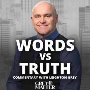Words vs Truth | Commentary