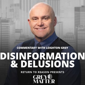 Disinformation & Delusions | Commentary