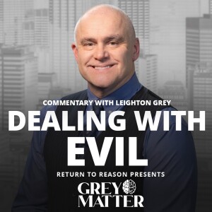 Dealing With Evil | Commentary