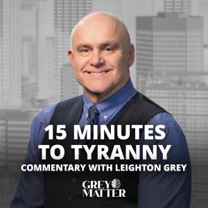 15 Minutes to Tyranny | Commentary