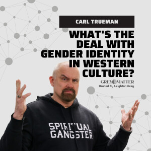 Carl Trueman shares his thoughts about gender roles and sexuality in the modern world