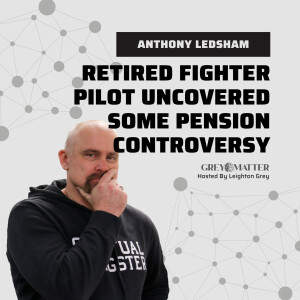 Retired fighter pilot Anthony Ledsham uncovered some unexpected pension controversy