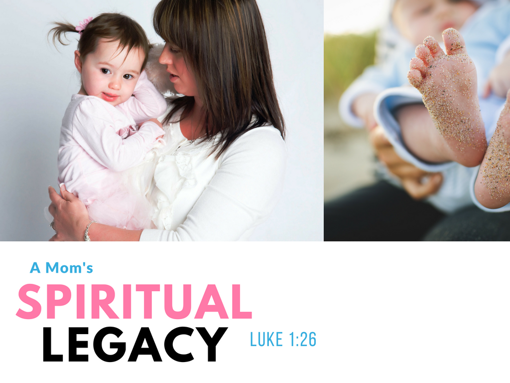 A Mom's Spiritual Legacy