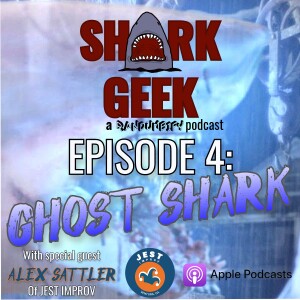 SHARK GEEK - EPISODE 4: GHOST SHARK (2013)