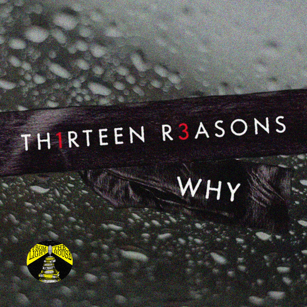 13 Reasons Why: An Exploration of Suicide or Revenge?