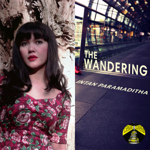 The Wandering: An Interview with Intan Paramaditha