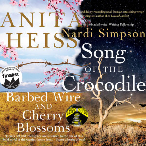 MQ PACE Indigenous Australian Fiction: Kate Milne on Barbed Wire and Cherry Blossoms & Song of the Crocodile