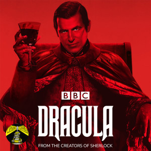 Love it or Hate it? The New BBC/Netflix Dracula