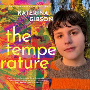 The Temperature: An Interview with Katerina Gibson