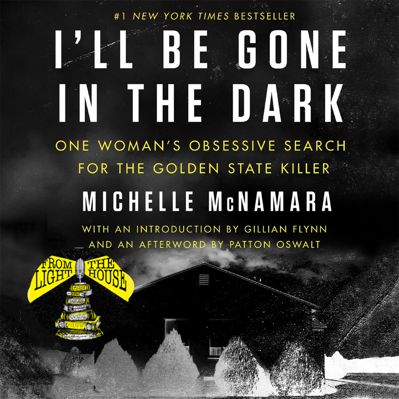 I’ll Be Gone in the Dark: or The Golden State Killer’s Walk into the Light