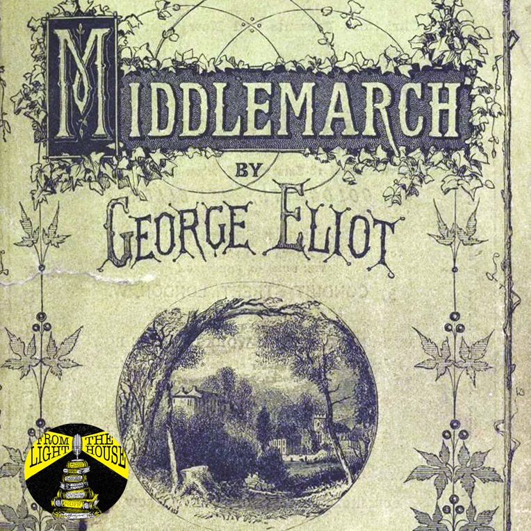 Men Know Best but Women Know Better: The Ever-Lasting Appeal of George Eliot's Middlemarch