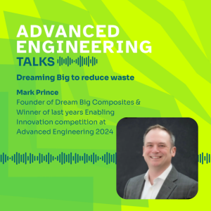 Dreaming Big to reduce waste. With Mark Prince, Co-Founder at Dream Big Composites
