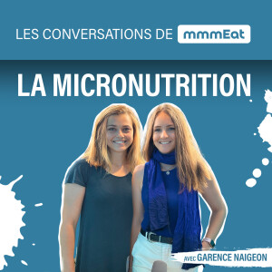 La micronutrition, avec Garence Naigeon