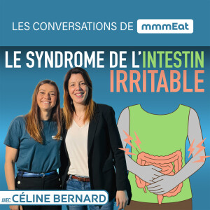 Le syndrome de l'intestin irritable, avec Céline Bernard