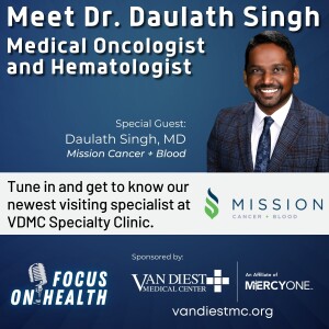 Meet Dr. Daulath Singh - Medical Oncologist and Hematologist