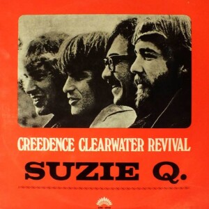 Creedence Clearwater Revival-Suzie Q. Song Review