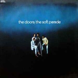 The Doors-The Soft Parade Album Review Side 1