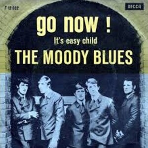 The Moody Blues-Go Now! Song Review