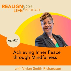 Episode 21 - Achieving Inner Peace through Mindfulness