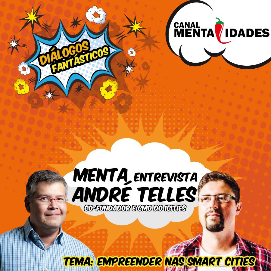 Como empreender nas cidades inteligentes - Diálogo Fantástico com André Telles - Co-fundador iCities