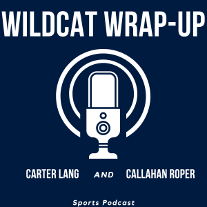 Wildcat Wrap-Up Carson Hunter and Drew Vaughn