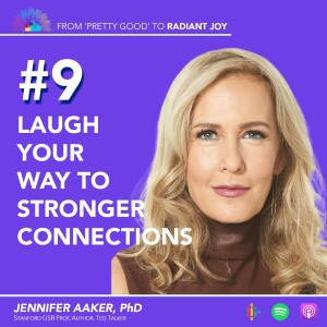 From ”Pretty Good” to RADIANT JOY Podcast EP 9: Unlock the Power of Humor, Even If You’re Not Funny