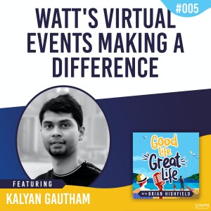 Ep 05: WATT’s Virtual Events Making a Difference