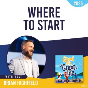 Ep 035: Where to Start: How to Begin Your Entrepreneurial Journey