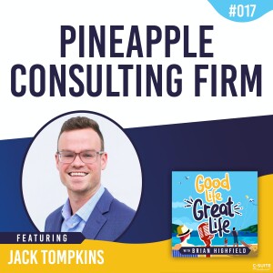 Ep 017: Pineapple Consulting Firm