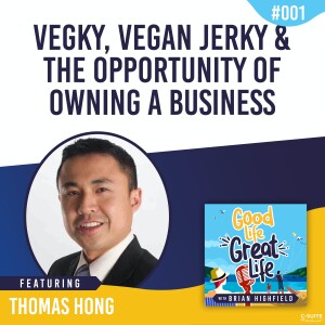 Ep 01: Vegky, Vegan Jerky and the Opportunity of Owning a Business