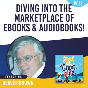 Ep 012: Diving Into the Marketplace of eBooks and Audiobooks!