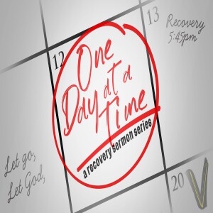 One Day at a Time - Just For Today