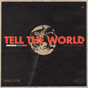 Tell The World Pt.1