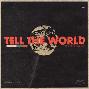 Tell The World Pt.3