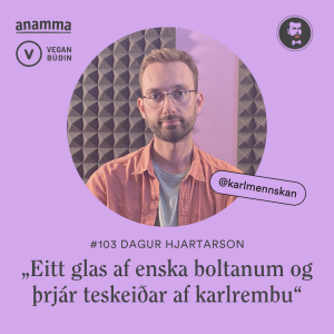 #104 „Eitt glas af enska boltanum og þrjár teskeiðar af karlrembu“ - Dagur Hjartarson rithöfundur