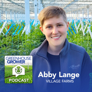 Ep. 7 - Abby Lange of Village Farms Fresh