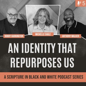 An Identity That Repurposes Us | Chapter 5