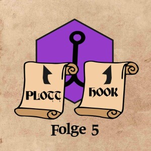 Plott Hook: Folge 5 mit Marot von Rollenhoerspiel.de