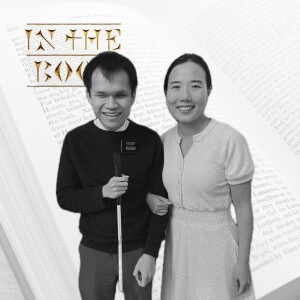 Seeing Christ: a Blind Boy and a Missionary from Wuhan, China with Yangzi Jin and Conner Green