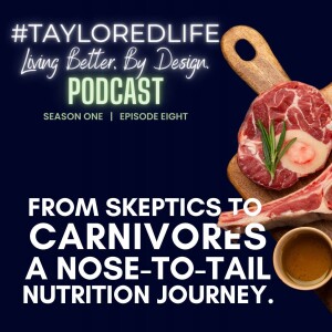 #008 From Skeptics to CARNIVORES. A Nose-to-Tail NUTRITION Journey